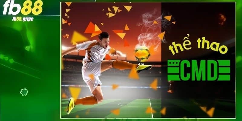 Sảnh CMD tại sảnh thể thao FB88 là lựa chọn hàng đầu cho người chơi