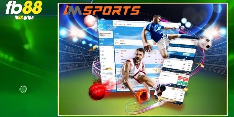 Sảnh IM Sports mang đến trải nghiệm cá cược hiện đại và đẳng cấp
